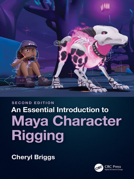 Title details for An Essential Introduction to Maya Character Rigging by Cheryl Briggs - Wait list